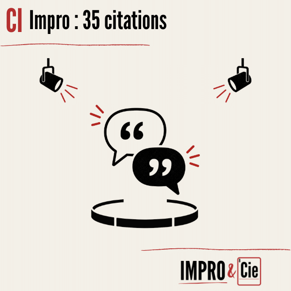 Improvisation théâtrale | 35 citations inspirantes