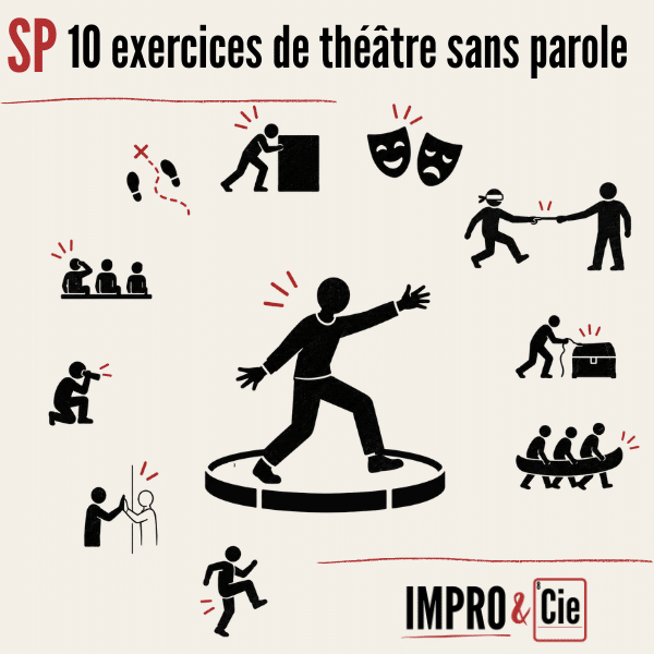 Jouer sans parler | 10 exercices pour libérer ton corps sur scène