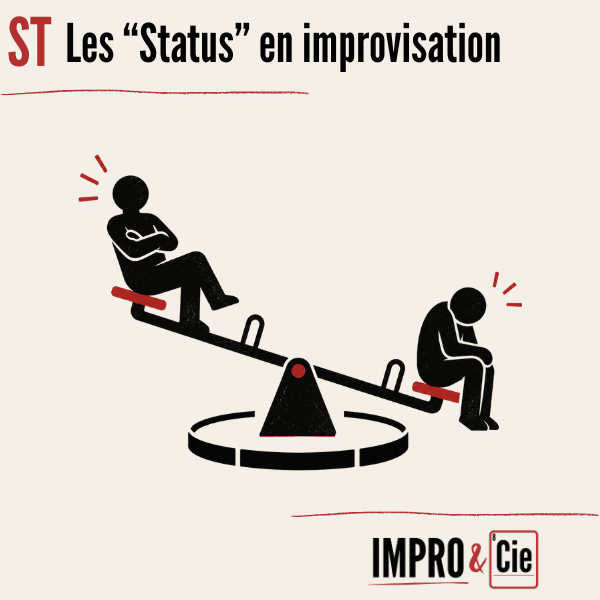 Status en improvisation | La mécanique du jeu