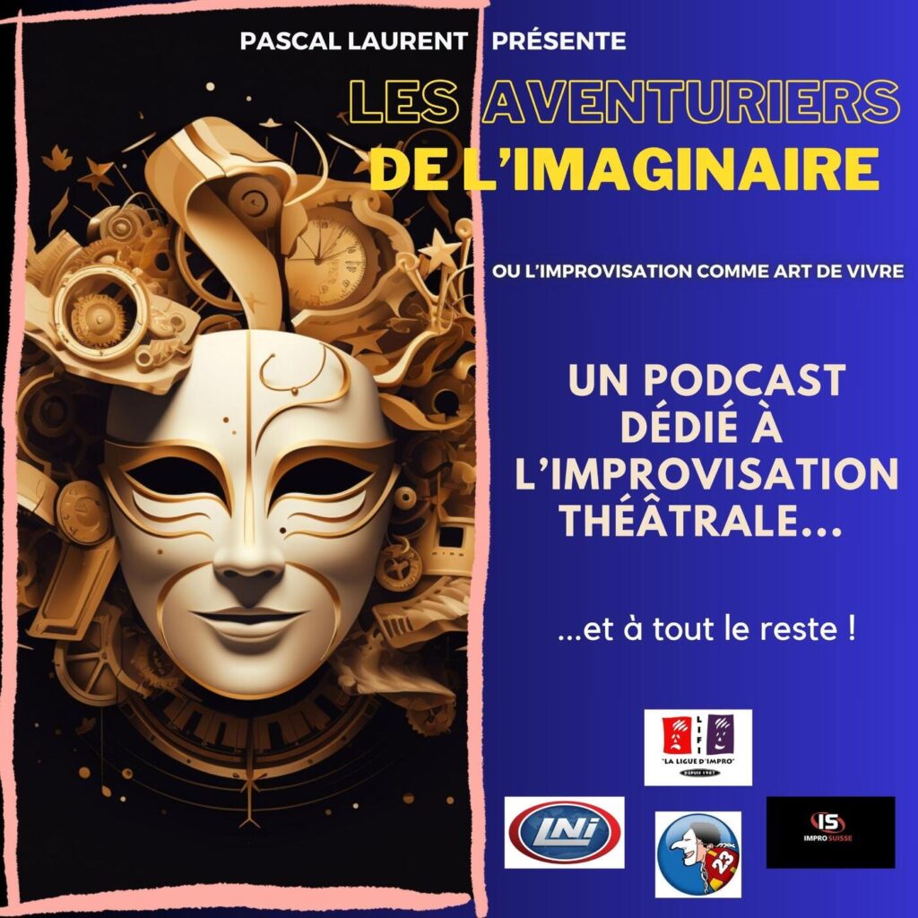 Improvisation théâtrale | 13 podcasts à découvrir 11 Les Aventuriers de l'imaginaire