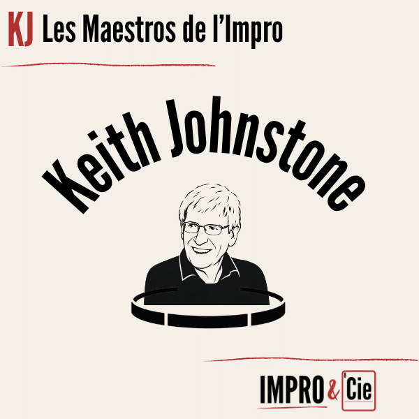 Keith Johnstone | Biographie d&rsquo;un pionnier du théâtre