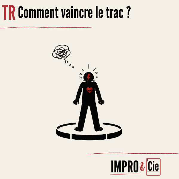Vaincre le trac | 8 parades simples et efficaces