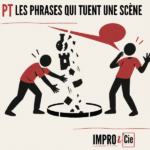 Phrases qui tuent une scène d&rsquo;impro | Les 7 pièges à éviter